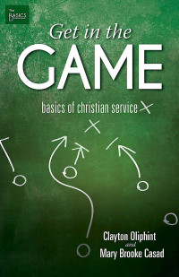 Clayton Oliphint;Mary Brooke Casad; & Mary Brooke Casad — Get in the Game