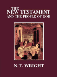 Wright, N. T. — Christian Origins and the Question of God.