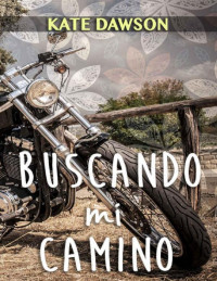 Kate Dawson — Buscando mi camino (Los hermanos Fuller nº 2) (Spanish Edition)