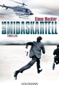 Mockler, Simon [Mockler, Simon] — Das Midas-Kartell