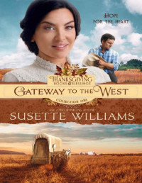 Susette Williams [Williams, Susette] — Gateway to the West