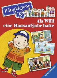 Andreas Strozyk — Ringelgasse 19 - Als Willi eine Hausaufgabe hatte