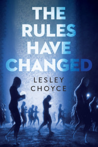 Lesley Choyce — The Rules Have Changed