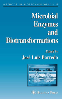 José-Luis Barredo — Microbial Enzymes and Biotransformations