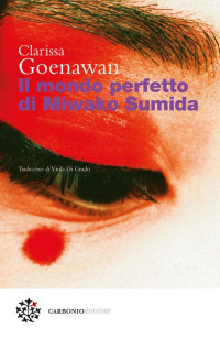 Clarissa Goenawan — Il mondo perfetto di Miwako Sumida