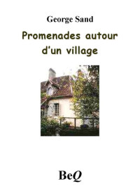 Sand, George — Promenades autour d’un village