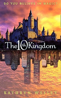 Kathryn Wesley — The 10th Kingdom