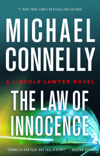 Michael Connelly — Lincoln Lawyer 06 - The Law of Innocence