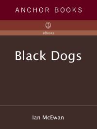 Ian McEwan — Black Dogs