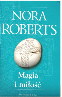 Nora Roberts — Magia i miłość