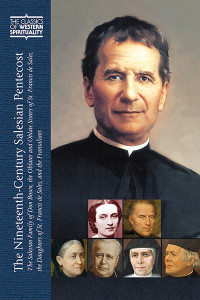 Joseph Boenzi, SDB;Joseph F. Chorpenning, OSFS;Suzanne C. Toczyski;Wendy M. Wright; & Joseph F. Chorpenning, OSFS & Suzanne C. Toczyski, & Wendy M. Wright — Nineteenth-Century Salesian Pentecost, The: The Salesian Family of Don Bosco, the Oblates and Oblate Sisters of St. Francis de Sales, the Daughters of St. Francis de Sales, and the Fransalians