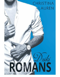 ... — Dziki romans