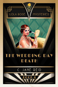 C. Jane Reid — [Lola Rose 04] - The Wedding Day Death