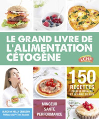 Genisson, Ulrich & Genisson, Nelly [Genisson, Ulrich & Genisson, Nelly] — Le grand livre de l'alimentation cétogène