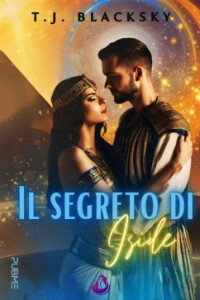 T. J. Blacksky — Il segreto di Iside