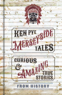 Ken Pye — Merseyside Tales