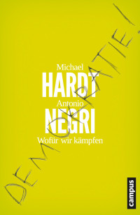 Michael Hardt;Antonio Negri — Demokratie! Wofür wir kämpfen