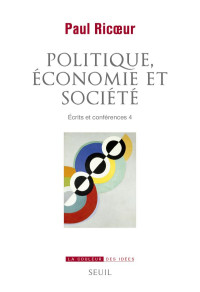Paul Ricoeur — Politique, économie et société
