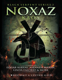 Asenath Mason, Edgar Kervel — NOXAZ: Kaos