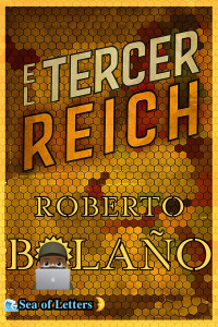 Roberto Bolaño — El Tercer Reich