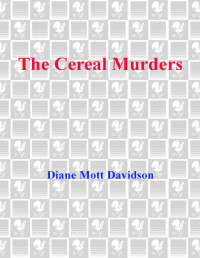 Diane Mott Davidson — Goldy Schulz 03- The cereal murders