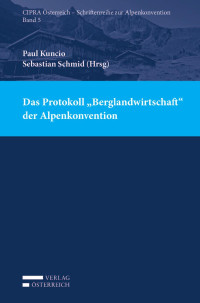 Paul Kuncio;Sebastian Schmid; — VOE_Alpenkonvention-Bd5.indd