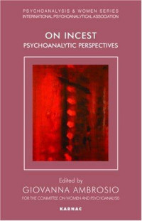 Giovanna Ambrosio [Ambrosio, Giovanna] — On Incest: Psychoanalytic Perspectives