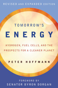 Peter Hoffmann — Tomorrow's Energy: Hydrogen, Fuel Cells, and the Prospects for a Cleaner Planet