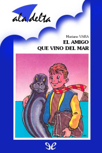 Mariano Vara — El amigo que vino del mar