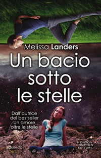 Melissa Landers — Un bacio sotto le stelle (eNewton Narrativa) (Italian Edition)