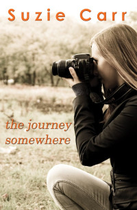 Suzie Carr — The Journey Somewhere - a Contemporary Romance Novel