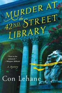 Con Lehane — Murder at the 42nd Street Library