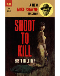 Brett Halliday — Shoot to Kill