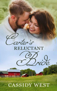 Cassidy West — Carter's Reluctant Bride (Duncan Ranch 01)