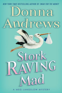 Donna Andrews — Stork Raving Mad