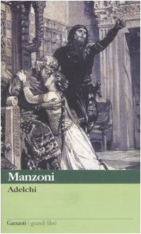 Alessandro Manzoni; S. Blazina — Adelchi