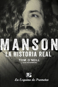 Tom O’Neill — Manson. La historia real