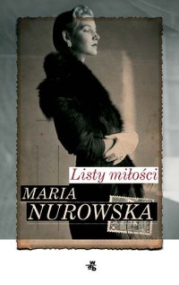 Maria Nurowska — Listy miłości