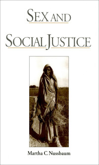 Nussbaum, Martha C.; — Sex and Social Justice