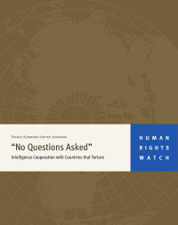 HRW — No Questions Asked; Intelligence Cooperation with Countries That Torture (2010)