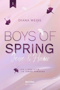 Diana Weiss — Boys of Spring: Jesse & Haru