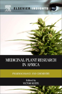 Kuete, Victor; — Medicinal Plant Research in Africa: Pharmacology and Chemistry