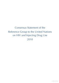 unknown — Consensus Statement of the Reference Group to the United Nations on HIV and Injecting Drug Use (2010)