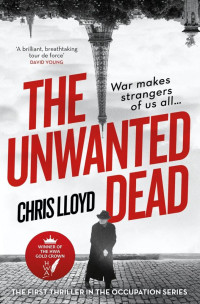 Chris Lloyd — The Unwanted Dead - Detective Eddie Giral, Book 1