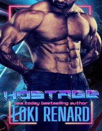 Loki Renard — Hostage: A Dark Sci Fi Romance