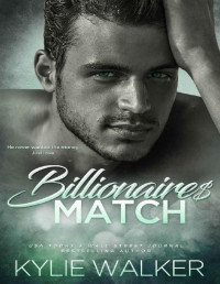 Kylie Walker [Walker, Kylie] — Billionaire's Match