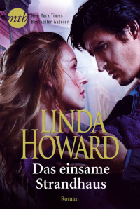 Linda Howard [Howard, Linda] — Das einsame Strandhaus