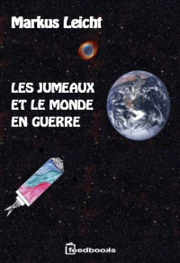 Leicht, Markus — Les jumeaux et le monde en guerre