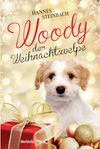 Steinbach, Hannes — Woddy, der Weihnachtswelpe