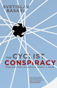 Svetislav Basara — The Cyclist Conspiracy